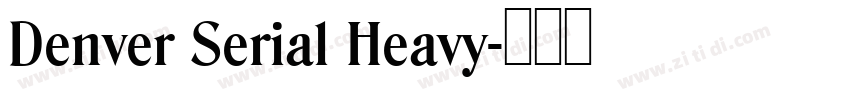 Denver Serial Heavy字体转换